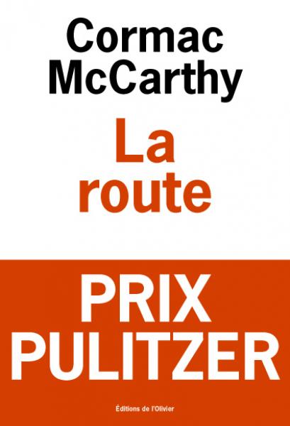 La route (McCarthy - Editions de l'Olivier)