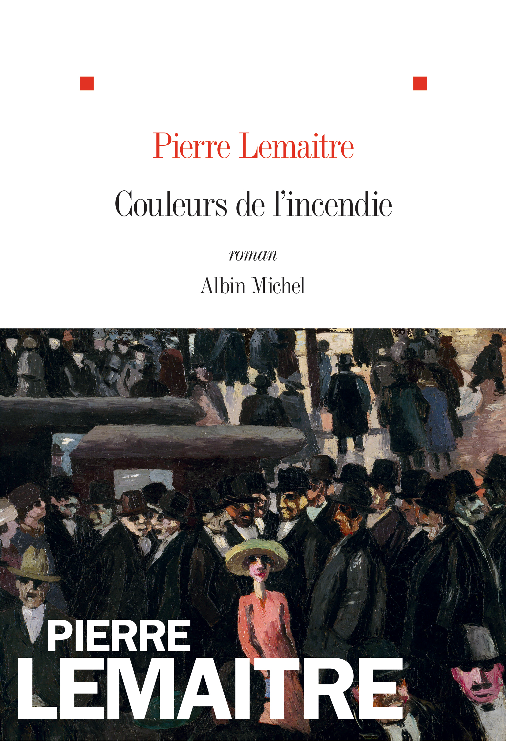 Couleurs de l'incendie  (Pierre Lemaitre - Albin Michel)