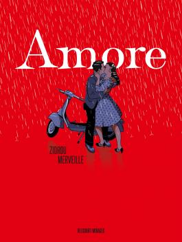 Amore (Zidrou et Merveille - Delcourt)