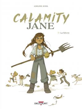 Calamity Jane (Adeline Avril - Delcourt)