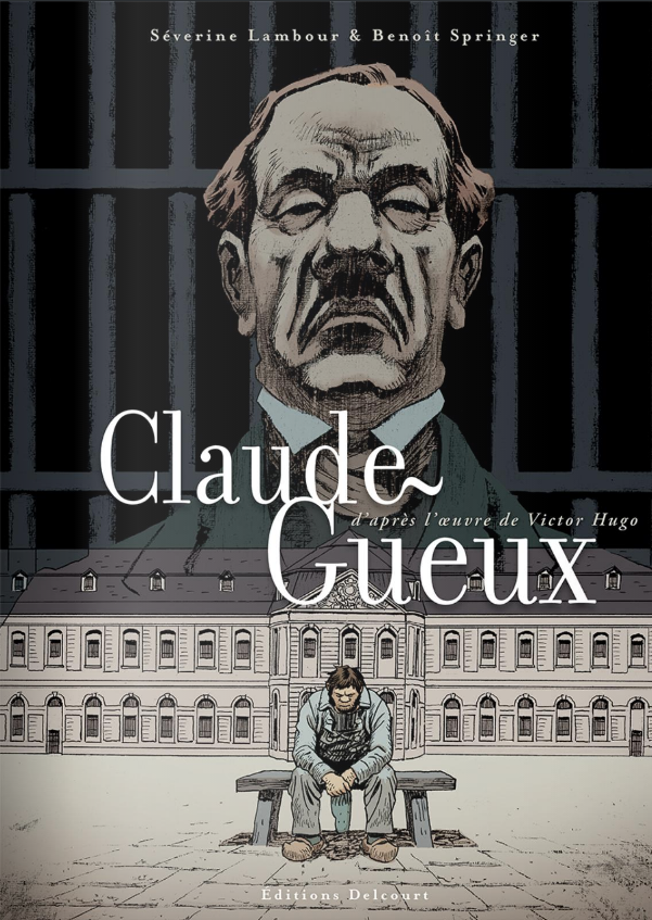 Claude Gueux (Lambour, Springer - Delcourt)