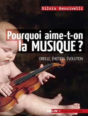 livre aimer la musique © https://www.belin-editeur.com/pourquoi-aime-t-la-musique