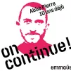  "Document issu du site Internet d’Emmaüs France 60 ans www.emmaus-france.org. Les droits de reproduction sont réservés et strictement limités".