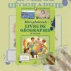 Mon premier livre de géographie d'antan, ed. Métive.