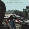 La Désolation - Dargaud