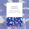 Une certaine raison de vivre de Philippe Torreton aux éditions Robert Laffont