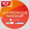 La chronique Handicap ©RCF