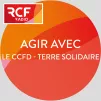 Agir avec le CCFD-Terre solidaire © RCF