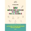 "100 médecines douces validées par la science", de Grégory Ninot et Brice Perrier, préface Gérald Kierzek aux éditions Broché