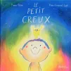 " Le petit creux " de Pierre Delye et Pierre-Emmanuel Lyet © Éditions Didier Jeunesse