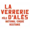 La Verrerie, Pôle National Cirque Occitanie