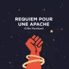 Requiem pour une apache, de Gilles Marchand, paru aux Éditions Points.