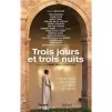 trois jours et trois nuits (collectif)