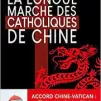 la longue marche des catholiques de Chine de Yves Chiron