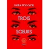 Trois sœurs, de Laura Poggioli.