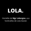 Homélie de Mgr Leborgne aux funérailles de Lola Daviet
