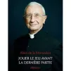 Jouer le jeu avant la dernière partie