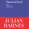 Elizabeth Finch, de Julian Barnes.