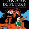 Couverture de l’Arabe du futur, Tome 6