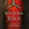 de Boudha à Jésus de Tenzin Lahkpa