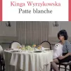 Patte blanche, de Kinga Wyrzykowska,