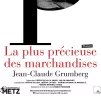 La plus précieuse des marchandises à l'Opéra-Théâtre