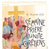 Semaine de prière unité des chrétiens