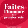 Couverture Livre Faites l'humour dès le premier soir