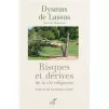 Risques et dérives de la vie religieuse