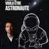 Affiche du space show "J'aurais voulu être astronaute" de Cyril Garnier