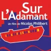 Sur l'Adamant Affiche du film de Nicolas Philibert