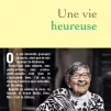 Une Vie Heureuse, de Ginette Kolinka, avec Marion Ruggieri.