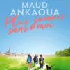 Maud Ankaoua - Plus jamais sans moi