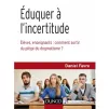 Eduquer à l’incertitude, Daniel Favre, Ed Dunod