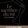le sacrifice du roi de Livie Hoemmel
