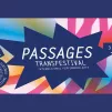 Passages Transfestival – Transitalia 2023 : demandez le programme !