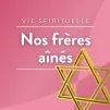 Podcast Nos frères aînés ©RCF
