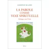 Couverture du livre La Parole comme voie spirituelle / Dialogue avec l'Inde de Sandrine Willems - ® Editions Seuil