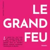 Le grand feu, de Léoor de Récondo, paru aux Éditions Grasset.