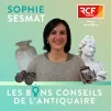 Les bons conseils de l'Antiquaire @RCF Savoie Mont-Blanc
