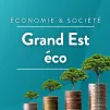 à la rencontre des entrepreneurs du Grand Est