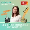 Les bons conseils de Sorties ©RCF Savoie Mont-Blanc