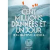 Cent millions d'années et un jour