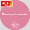 Chroniques d'un exorciste - RCF Méditerranée