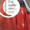 j'ai 1 000 ans de Jean Marie Qumener