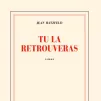 couverture du livre "Tu la retrouveras" - © éditions Gallimard