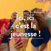 Ici ici c'est la jeunesse
