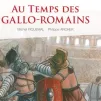 Au temps des Gallo-Romains