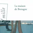 La Maison de Bretage, de Marie Sizun