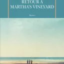 Retour à Martha's vineyard, de Richard Russo